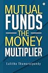 Mutual Funds : The Money Multiplier
