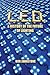 L.E.D.: A History of the Fu...