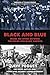 Black and Blue: Inside the ...