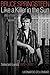 Bruce Springsteen: Like a Killer in the Sun: Selected Lyrics 1972-2017