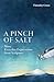A Pinch of Salt: More Everyday Expressions from Scripture
