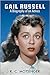 Gail Russell: A biography of an actress