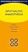 Ophthalmic Anaesthesia (Oxf...