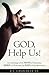 God, Help Us! by R.J. Chandler