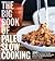 The Big Book of Paleo Slow Cooking: 200 Nourishing Recipes That Cook Carefree, for Everyday Dinners and Weekend Feasts