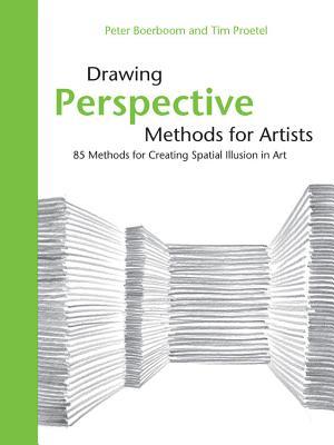 Drawing Perspective Methods for Artists: 85 Methods for Creating Spatial Illusion in Art (Hardcover)