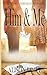 Him & Me: A God Driven Journey