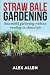 Straw bale gardening: Succe...