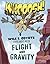 Whoosh!: Wile E. Coyote Experiments with Flight and Gravity (Wile E. Coyote, Physical Science Genius)