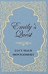 Emily's Quest by L.M. Montgomery