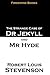 The Strange Case of Dr Jekyll and Mr Hyde