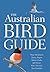 The Australian Bird Guide (Princeton Field Guides)
