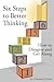 Six Steps to Better Thinkin...