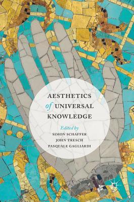 Aesthetics of Universal Knowledge (Hardcover)
