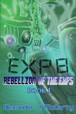Exp 8: Rebellion of the Exps