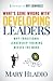 Developing Leaders: Why Traditional Leadership Training Misses the Mark