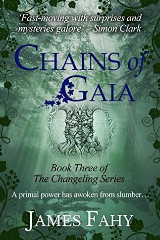 Chains of Gaia (The Changeling #3)