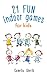 Indoor Games: 21 Fun Indoor...