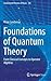 Foundations of Quantum Theory: From Classical Concepts to Operator Algebras (Fundamental Theories of Physics, 188)