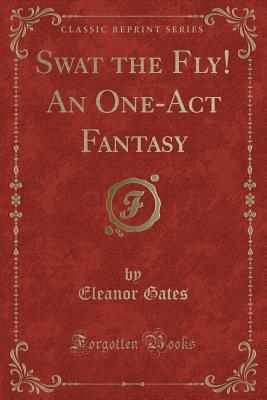 Swat the Fly! An One-Act Fantasy