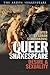 Queer Shakespeare: Desire and Sexuality