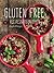 Gluten Free: Recipes & Preparation
