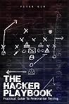 The Hacker Playbook: Practical Guide to Penetration Testing