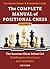The Complete Manual of Positional Chess: The Russian Chess School 2.0 - Middlegame Structures and Dynamics