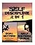 Self Discipline: 2 in 1 Building Your Inner Worth and Accomplishing More in Life