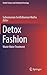 Detox Fashion by Subramanian Senthilkannan M...