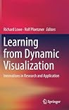 Learning from Dynamic Visualization: Innovations in Research and Application