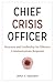Chief Crisis Officer: Struc...