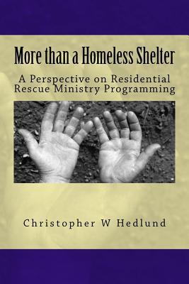More than a Homeless Shelter: A Perspective on Residential Rescue Ministry Programming