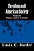 The Rise and Fall of Freedom by Linda C. Raeder