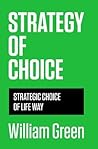 Strategy of choice: Strategic choice of life way
