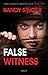 False Witness by Randy Singer False Witness by Randy Singer