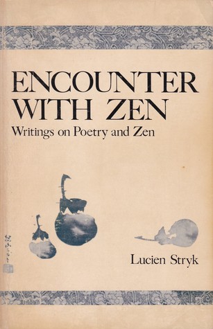 Encounter With Zen: Writings on Poetry and Zen