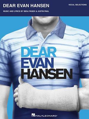 Dear Evan Hansen Vocal Selections By Pasek & Paul | Piano, Vocal, Guitar Sheet Music Songbook | Broadway Musical Music Book for Singers, Pianists, and Performers (Paperback)