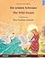 Die Wilden Schwäne - The Wild Swans. Ein Märchen Nach Hans Christian Andersen. Zweisprachiges Kinderbuch (Deutsch - Englisch) (German Edition)