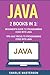 Java: 2 Books in 1: Beginner's Guide + Tips and Tricks to Programming Code with Java (Java, JavaScript, Python, Code, Programming Language, Programming, Computer Programming)
