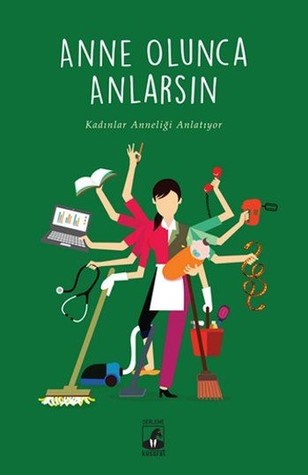 Anne Olunca Anlarsın (Paperback)