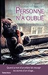 Personne n'a oublié by Stéphanie Exbrayat