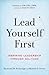 Lead Yourself First: Inspir...