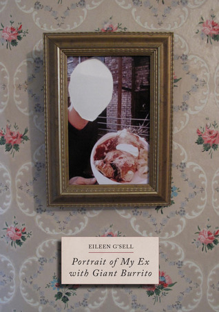 Portrait of My Ex With Giant Burrito (ebook)