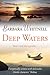 Deep Waters