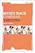 Mixed Race Cinemas: Multiracial Dynamics in America and France