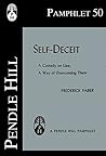 Self-Deceit: A Comedy on Lies; A Way of Overcoming Them (Pendle Hill Pamphlets Book 50)