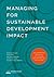 Managing for Sustainable Development Impact: An integrated approach to planning, monitoring and evaluation (Open Access)