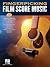 Fingerpicking Film Score Music: 15 Famous Pieces Arranged for Solo Guitar in Standard Notation & Tablature