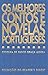 Os Melhores Contos e Novela...